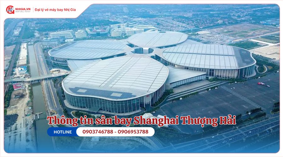 Thông tin sân bay Shanghai Thượng Hải