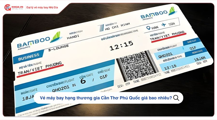 Vé máy bay hạng thương gia Cần Thơ Phú Quốc giá bao nhiêu?