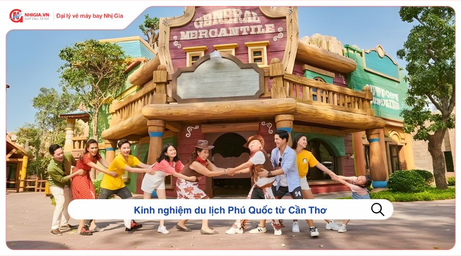 Kinh nghiệm du lịch Phú Quốc từ Cần Thơ
