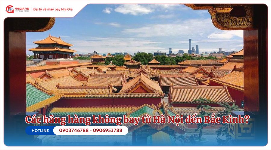 Các hãng hàng không bay từ Hà Nội đến Bắc Kinh?