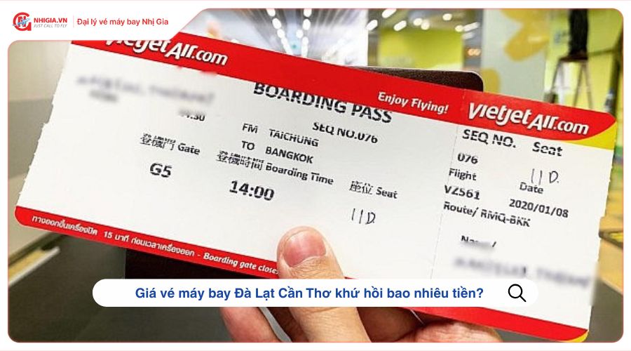 Giá vé máy bay Đà Lạt Cần Thơ khứ hồi bao nhiêu tiền?