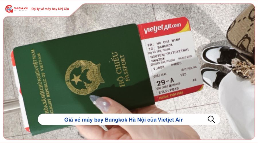 Giá vé máy bay Bangkok Hà Nội của Vietjet Air
