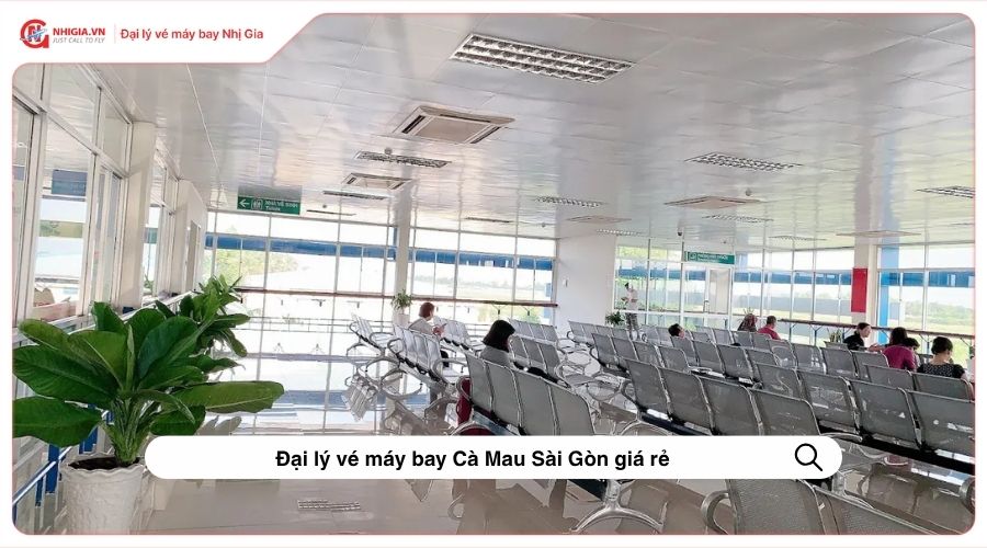 Đại lý vé máy bay Cà Mau Sài Gòn giá rẻ