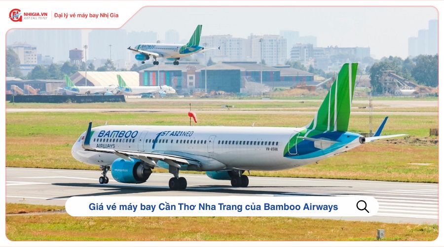 Giá vé máy bay Cần Thơ Nha Trang của Bamboo Airways