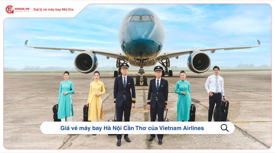 Giá vé máy bay Hà Nội Cần Thơ của Vietnam Airlines