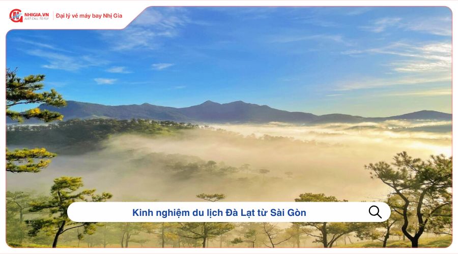 Kinh nghiệm du lịch Đà Lạt từ Sài Gòn