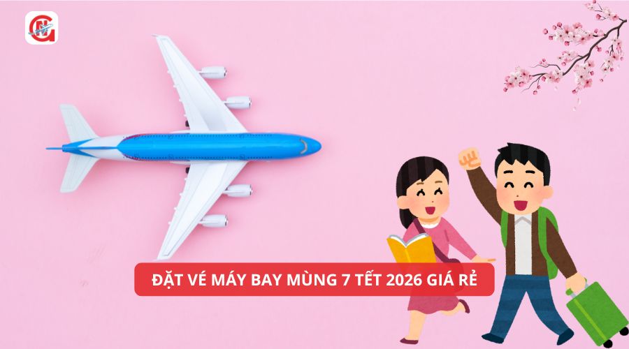 Vé máy bay mùng 7 tết