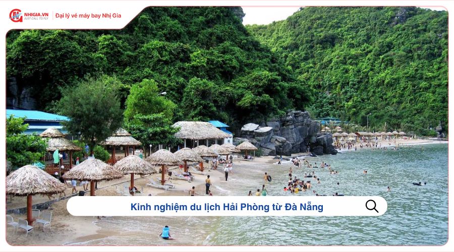 Kinh nghiệm du lịch Hải Phòng từ Đà Nẵng