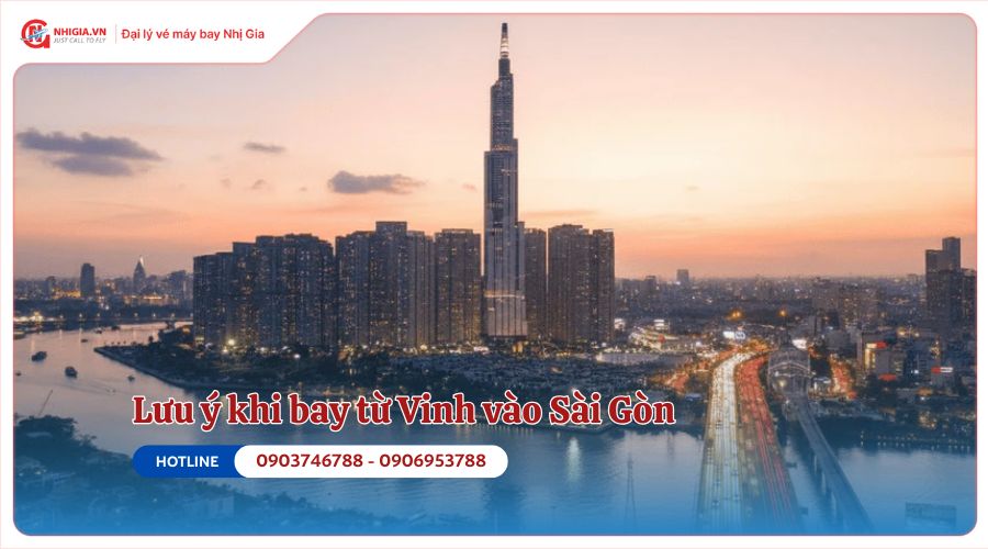Lưu ý khi bay từ Vinh vào Sài Gòn