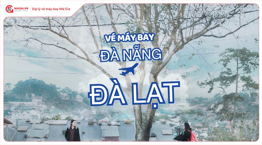 Vé máy bay Đà Nẵng Đà Lạt