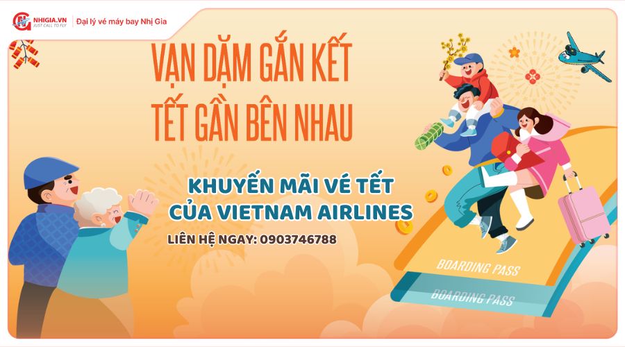 Khuyến mãi vé máy bay Tết của Vietnam Airlines