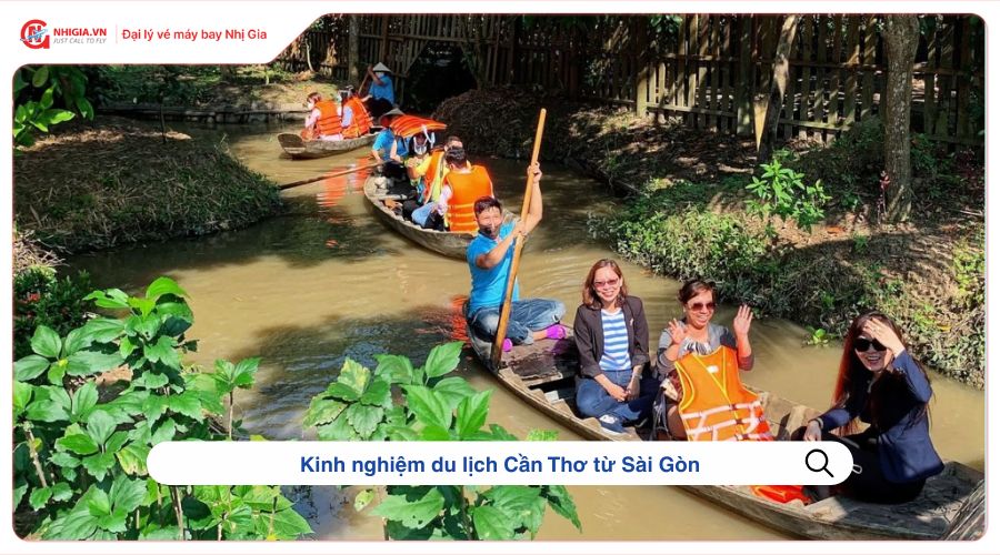 Kinh nghiệm du lịch Cần Thơ từ Sài Gòn