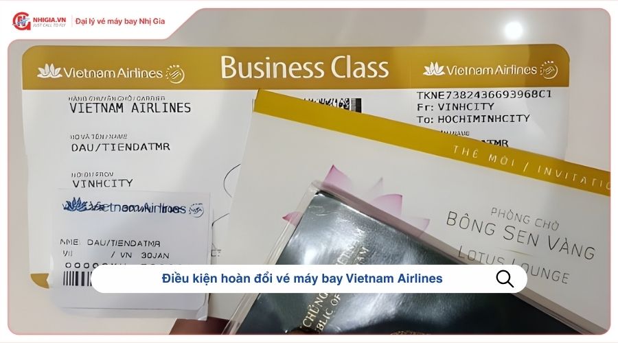 Điều kiện hoàn đổi vé máy bay Vietnam Airlines