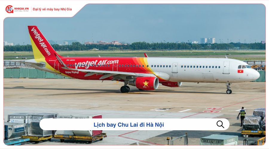 Lịch bay Chu Lai đi Hà Nội