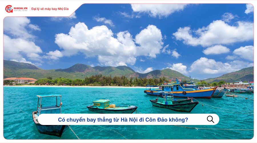 Có chuyến bay thẳng từ Hà Nội đi Côn Đảo không?