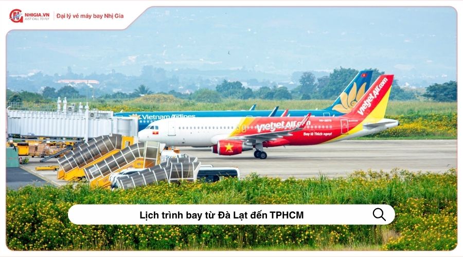 Lịch trình bay từ Đà Lạt đến TPHCM