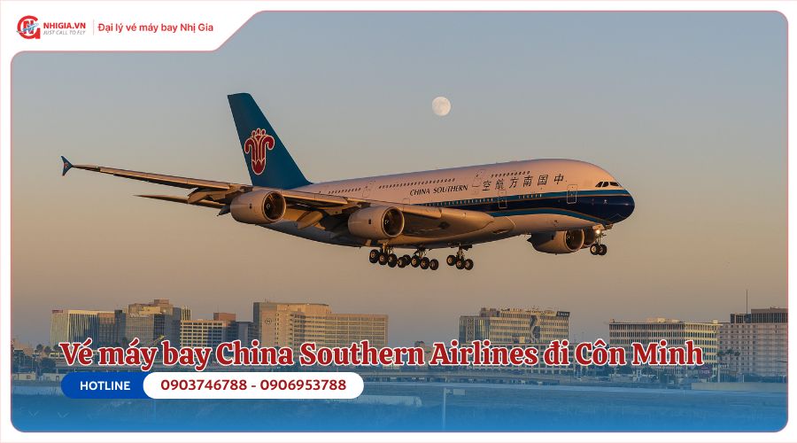 Giá vé máy bay đi Côn Minh của China Southern Airlines