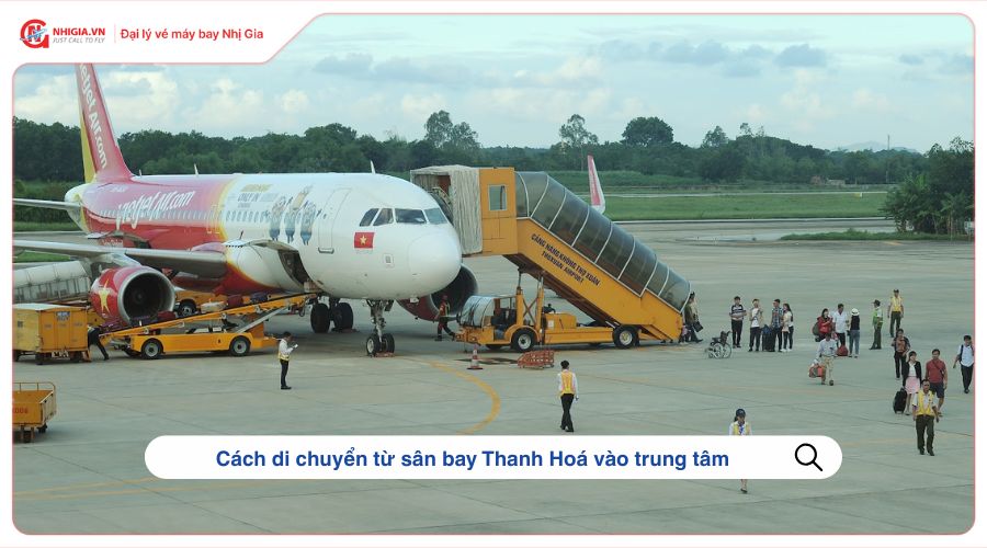 Cách di chuyển từ sân bay Thanh Hoá vào trung tâm
