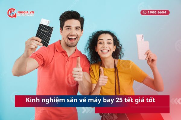 Kinh nghiệm săn vé máy bay 25 tết 2026 giá tốt