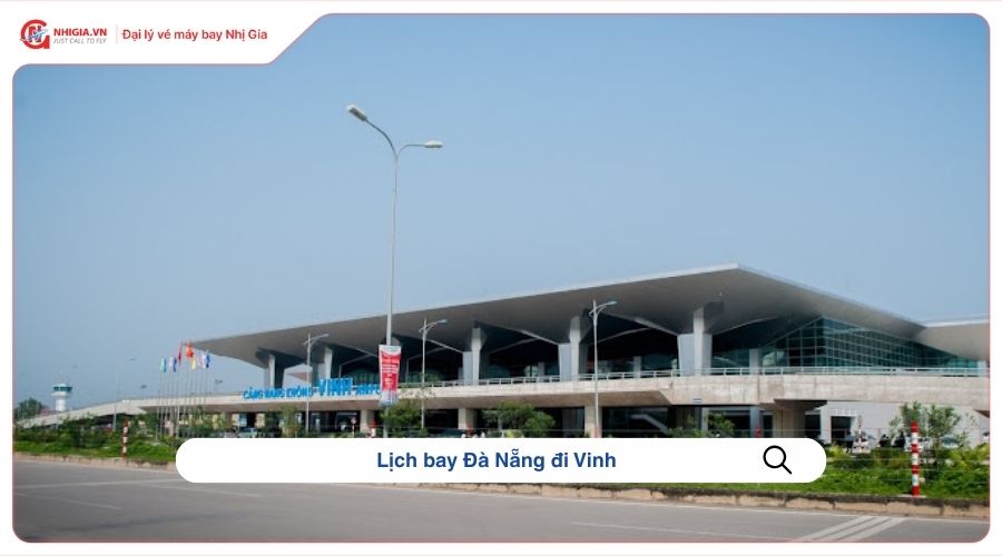 Lịch bay Đà Nẵng đi Vinh​