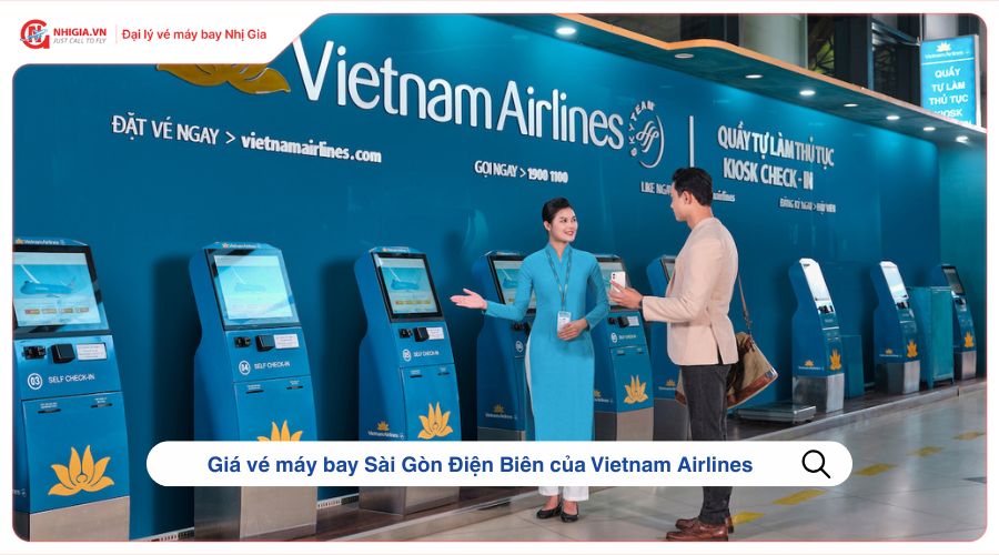 Giá vé máy bay Sài Gòn Điện Biên của Vietnam Airlines
