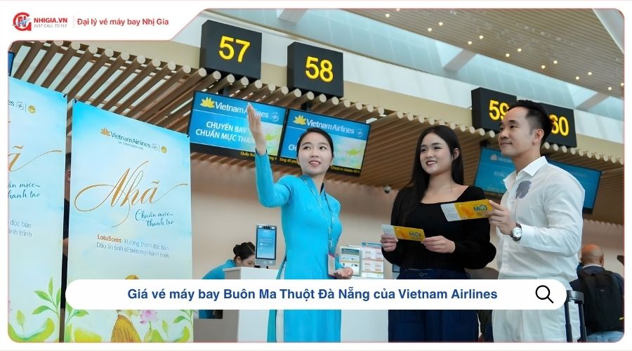 Giá vé máy bay Buôn Ma Thuột Đà Nẵng của Vietnam Airlines