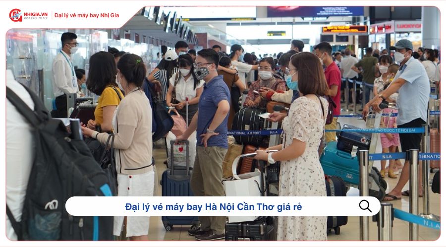 Đại lý vé máy bay Hà Nội Cần Thơ giá rẻ