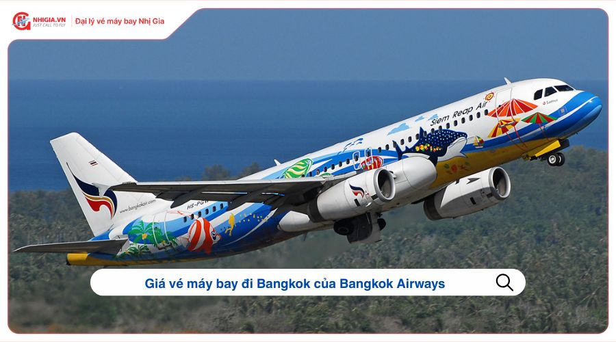 Giá vé máy bay đi Bangkok của Bangkok Airways