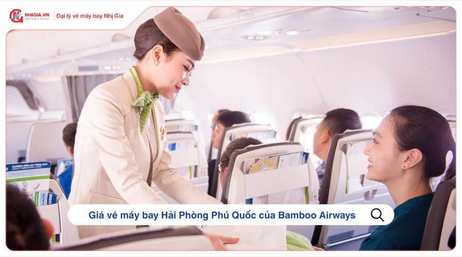 Giá vé máy bay Hải Phòng Phú Quốc của Bamboo Airways