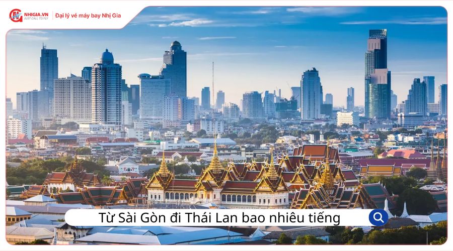 Bay từ Sài Gòn đi Thái Lan mất bao lâu?