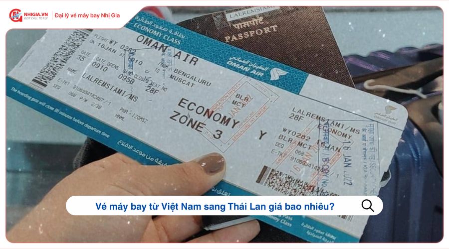 Vé máy bay từ Việt Nam sang Thái Lan giá bao nhiêu?