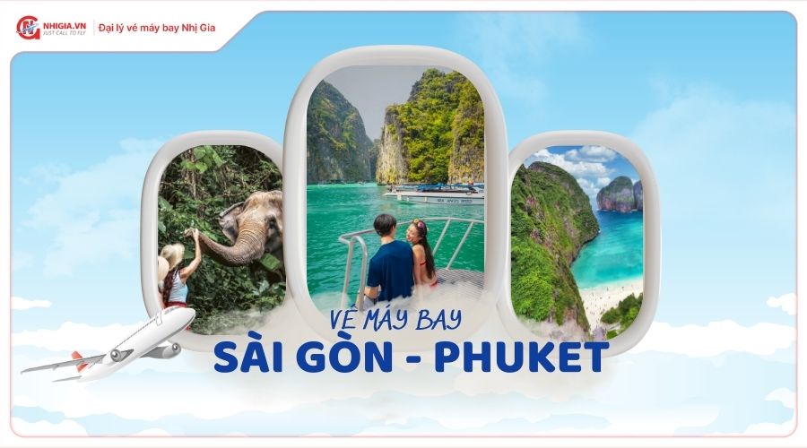 Vé máy bay Sài Gòn Phuket