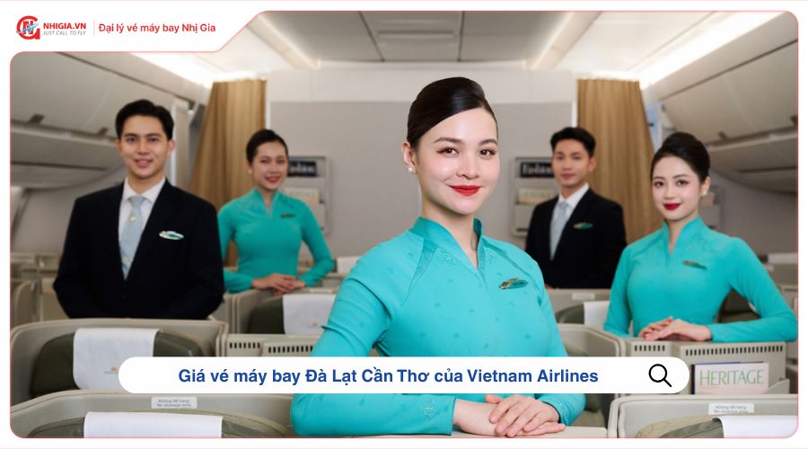 Giá vé máy bay Đà Lạt Cần Thơ của Vietnam Airlines
