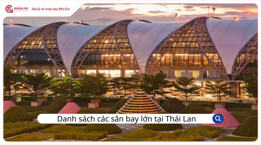 Danh sách các sân bay lớn tại Thái Lan