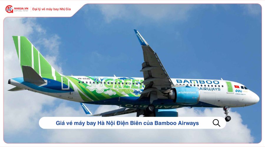 Giá vé máy bay Hà Nội Điện Biên của Bamboo Airways