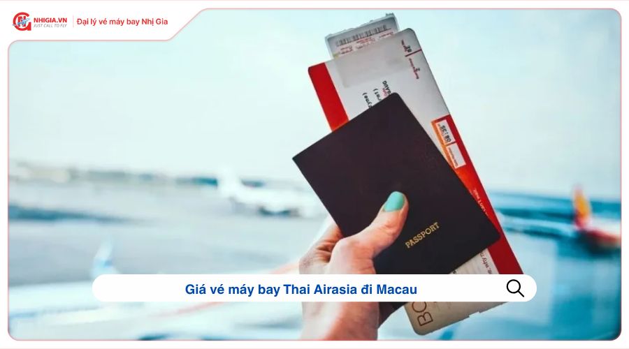 Giá vé máy bay Thai Airasia đi Macau