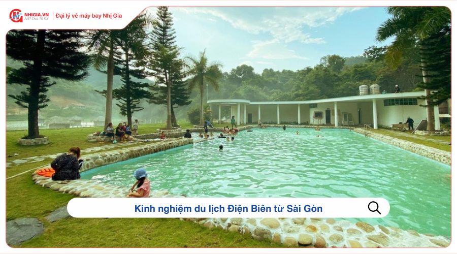 Kinh nghiệm du lịch Điện Biên từ Sài Gòn