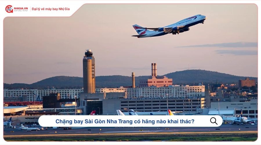 Có bao nhiêu hãng khai thác chặng bay Sài Gòn Nha Trang?
