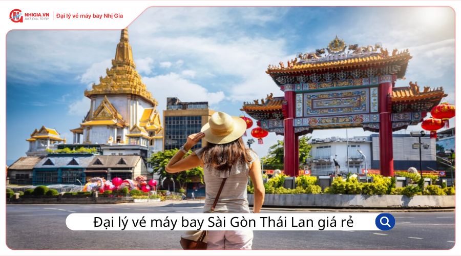 Đại lý vé máy bay Sài Gòn Thái Lan giá rẻ