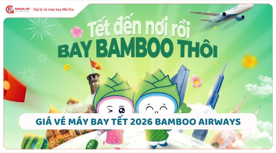 Giá vé máy bay Tết 2026 Bamboo Airways