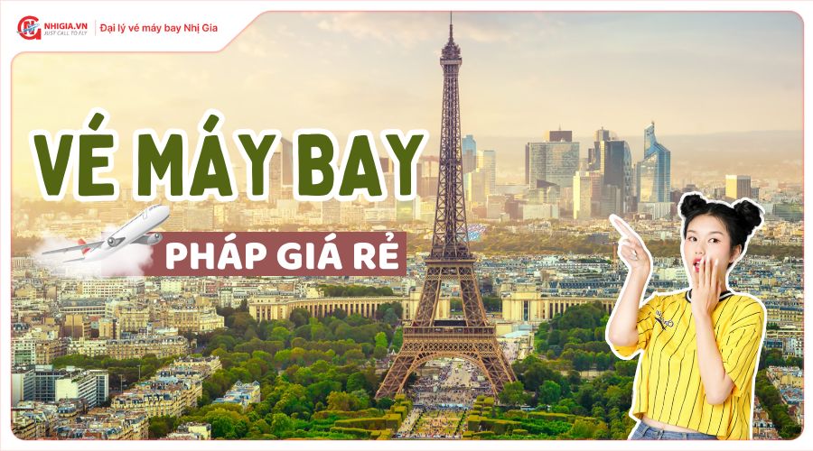 Vé máy bay đi Pháp