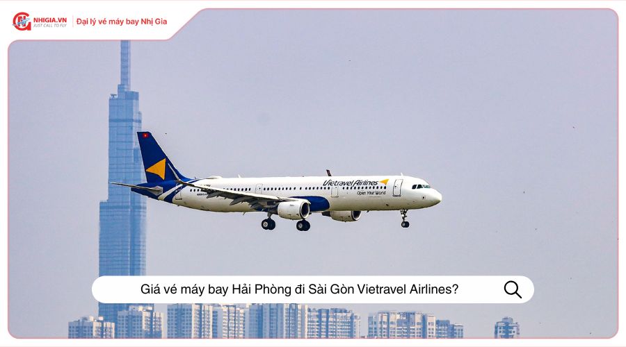 Giá vé máy bay Hải Phòng đi Sài Gòn Vietravel Airlines?
