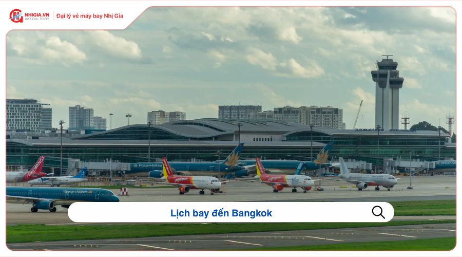 Lịch bay đến Bangkok