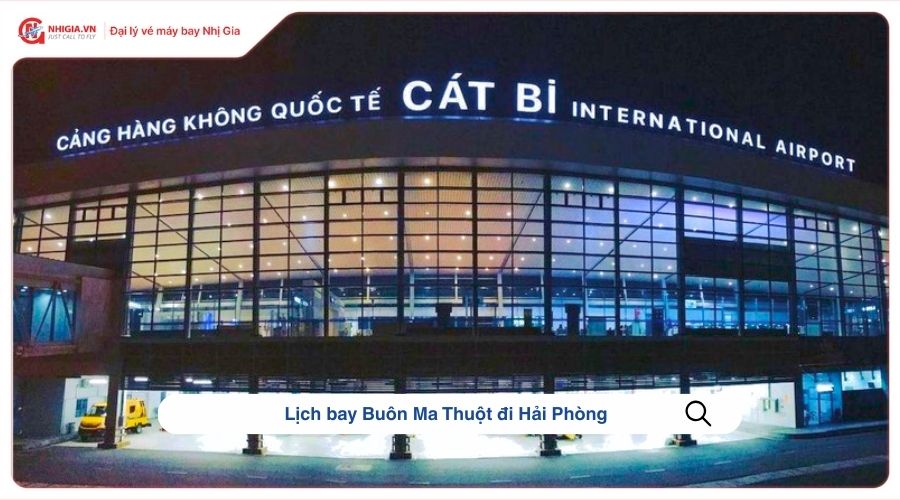 Lịch bay Buôn Ma Thuột đi Hải Phòng
