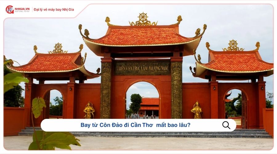 Bay từ Côn Đảo đi Cần Thơ mất bao lâu?