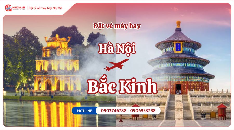 Vé máy bay Hà Nội Bắc Kinh