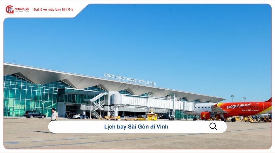 Lịch bay Sài Gòn đi Vinh​