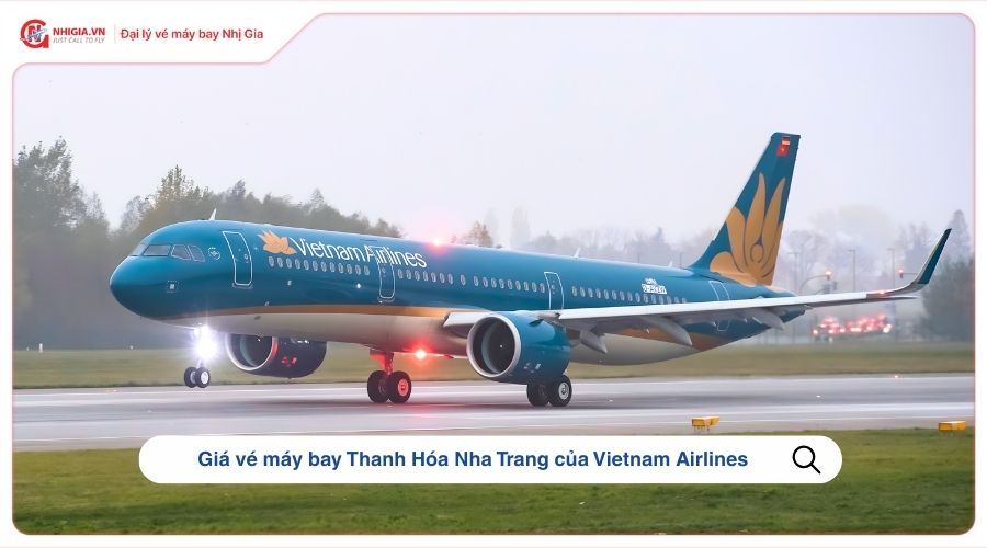 Giá vé máy bay Thanh Hóa Nha Trang của Vietnam Airlines