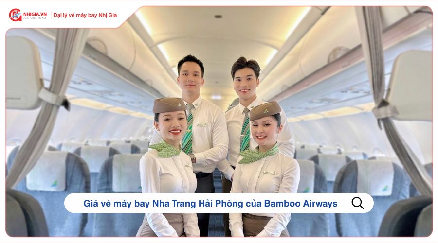Giá vé máy bay Nha Trang Hải Phòng của Bamboo Airways