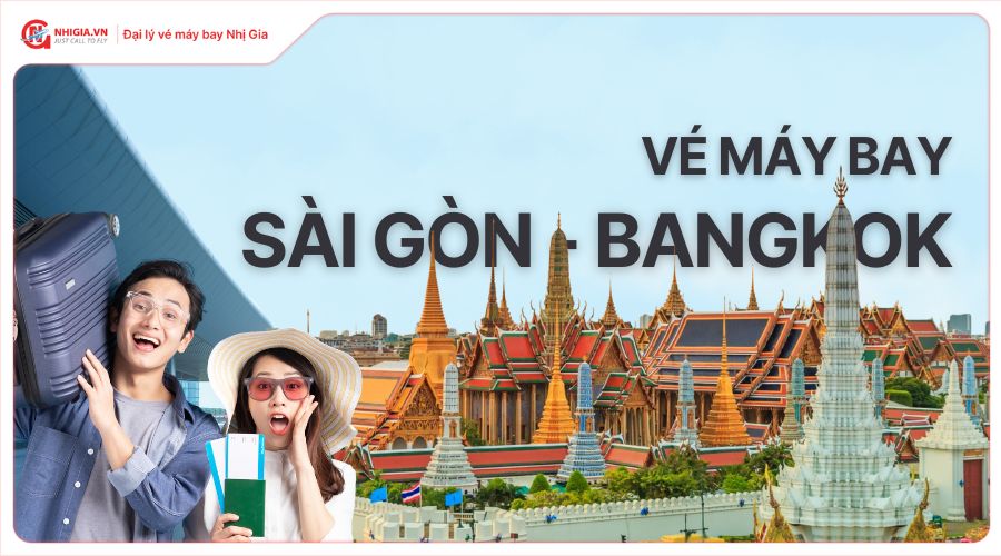Vé máy bay Sài Gòn Bangkok
